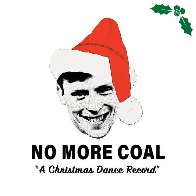 Couverture de No More Coal (A Christmas Dance Record)