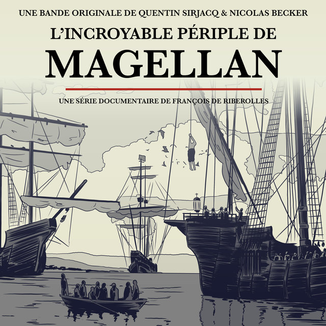 Couverture de L'incroyable périple de Magellan (Bande originale de la série)