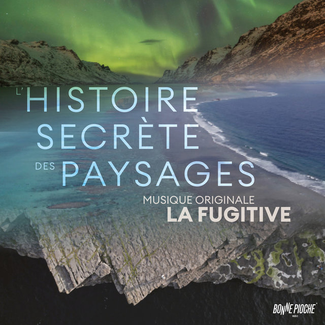 L'histoire secrète des paysages (Bande originale de la série documentaire)