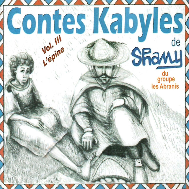 Couverture de Contes Kabyles : L'épine, Vol. 3