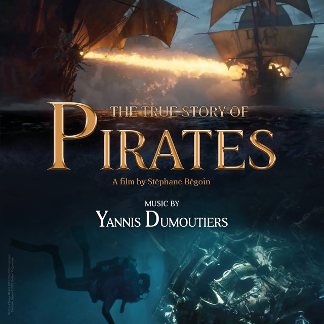 Couverture de The True Story of Pirates (Original Motion Picture Soundtrack)