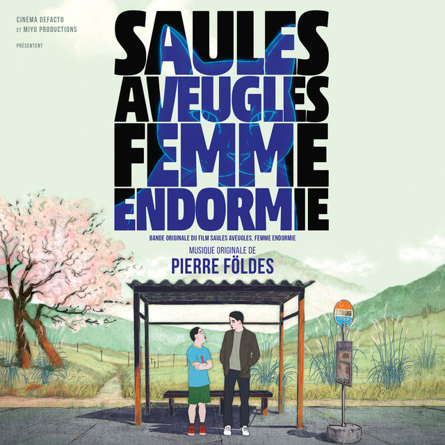 Saules aveugles, femme endormie (Bande originale du film)