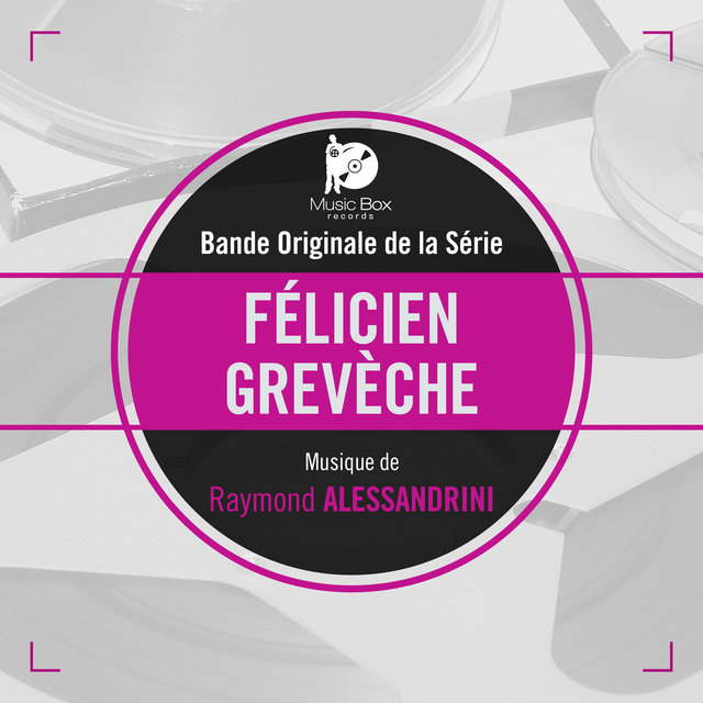 Couverture de Félicien Grevèche (Bande originale de la série)