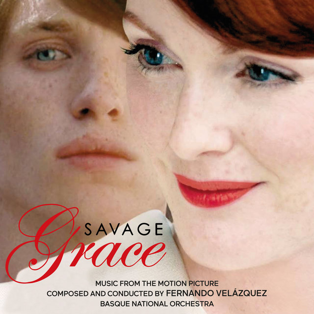 Savage Grace (Original Motion Picture Score)