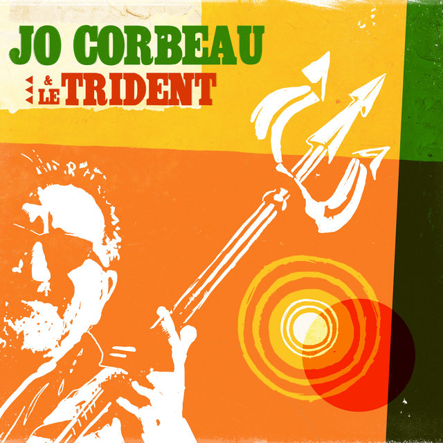 Jo Corbeau et Le Trident