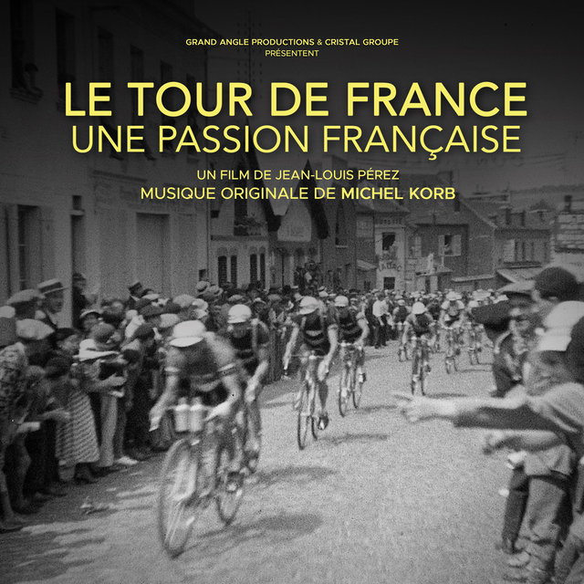 Couverture de Le Tour de France, une passion française (Bande originale du film)