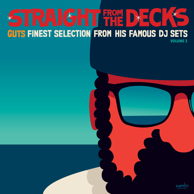 Couverture de Straight from the Decks, Vol. 3 (Guts Finest Selection from His Famous DJ Sets)