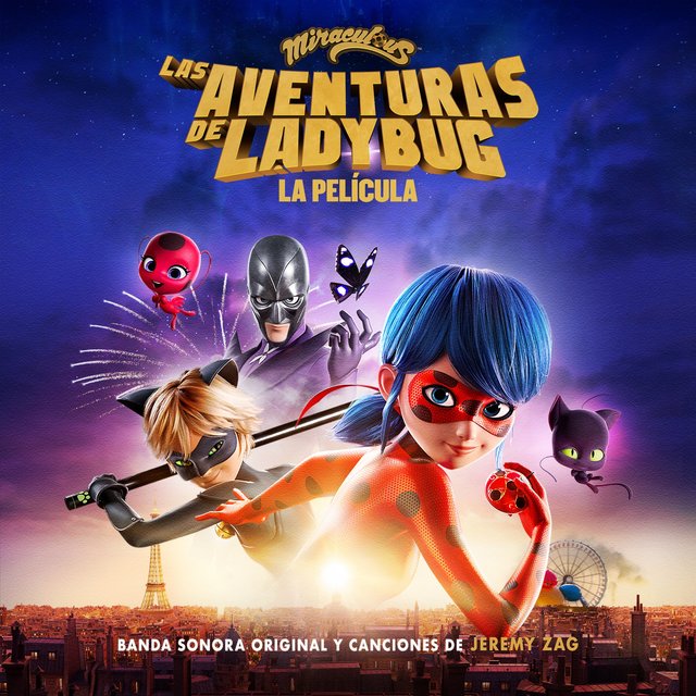 Couverture de Miraculous: Las Aventuras de Ladybug – La Película (Original Soundtrack)