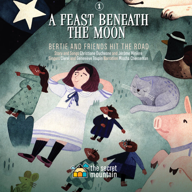 A Feast Beneath the Moon (Bertie and Friends Hit the Road)