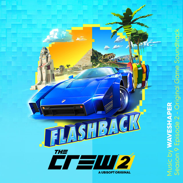 Couverture de The Crew 2 - Season 9 Episode 2: Flashback (Original Game Soundtrack)