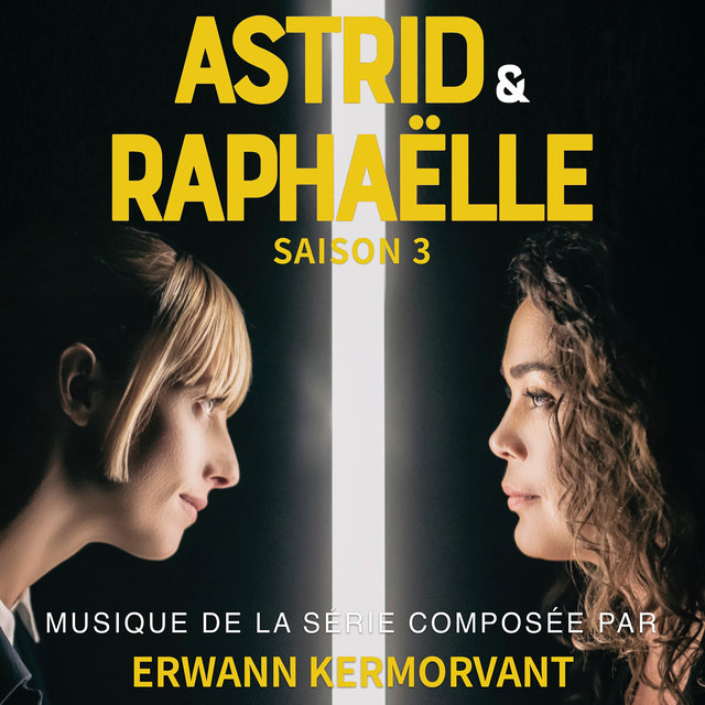 Couverture de Astrid & Raphaëlle, Saison 3 (Musique de la série)