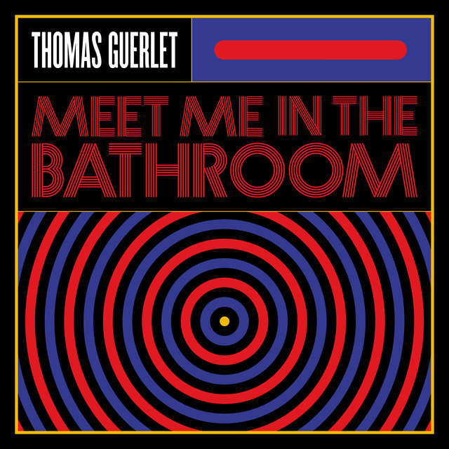 Meet Me in the Bathroom