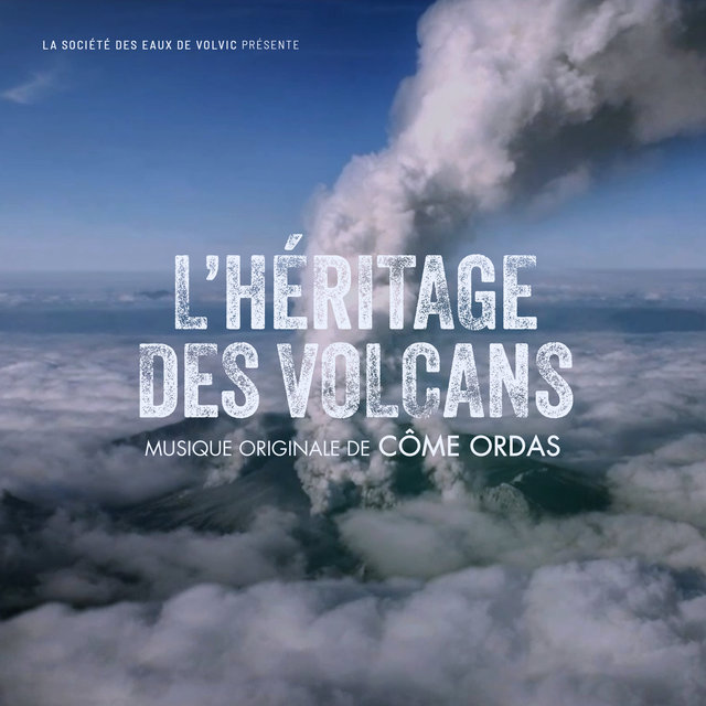 Couverture de L'héritage des volcans (Bande originale du film)