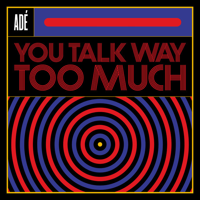 Couverture de You Talk Way Too Much