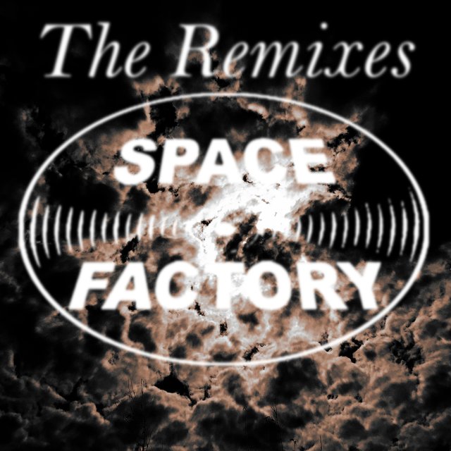 Couverture de Space Factory: The Remixes