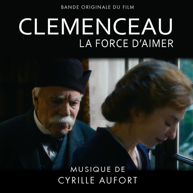 Couverture de Clemenceau, la force d'aimer (bande originale du film)