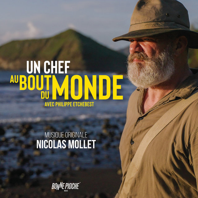 Un chef au bout du monde. Aux Iles Marquises (Bande originale du documentaire)