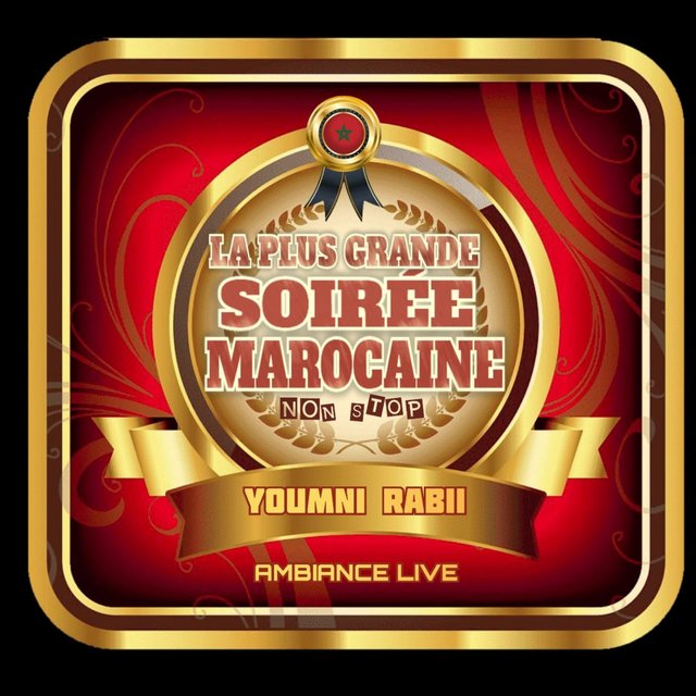 Couverture de La plus grande soirée marocaine, non stop ambiance live