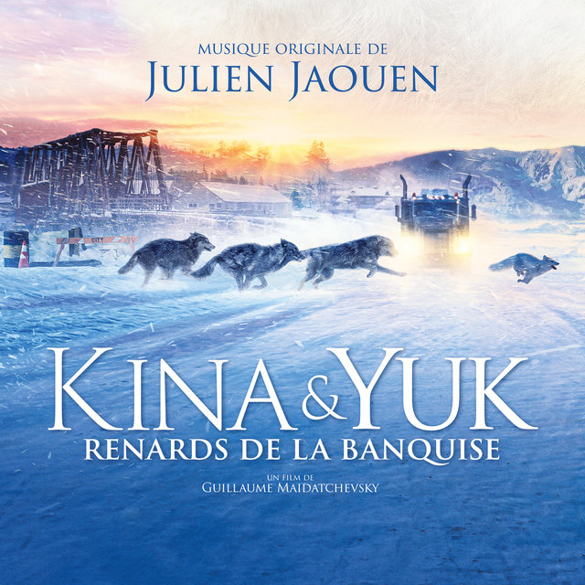 Couverture de Kina & Yuk : renards de la banquise (Bande originale du film)