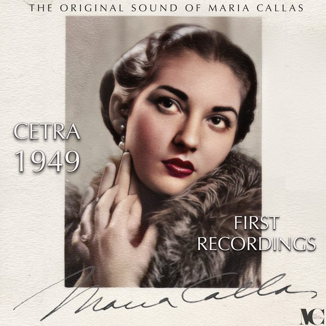 The 1949 Cetra Recordings: Works by Bellini, Mozart & Wagner (The Original Sound of Maria Callas)