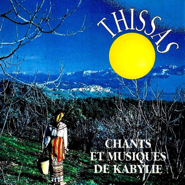 Thissas : Chants et musiques de Kabylie