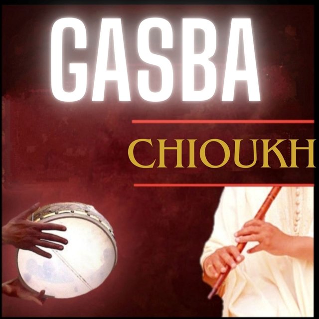 Couverture de Gasba chioukh