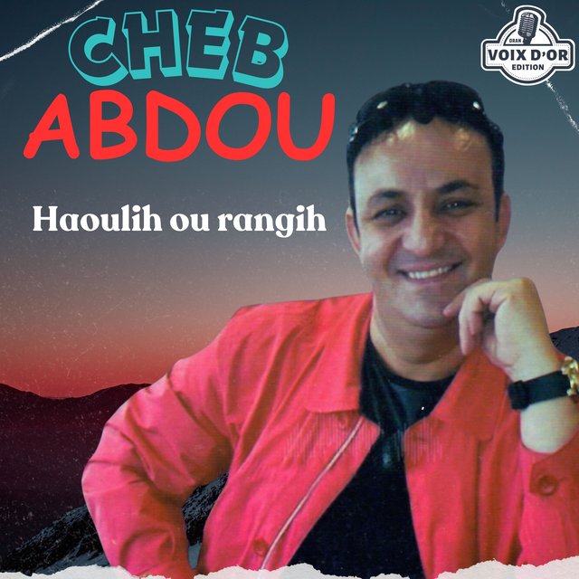 Couverture de Haoulih ou rangih