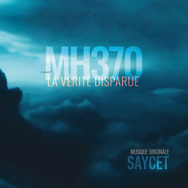 Couverture de MH370, la vérité disparue (Bande originale de la série documentaire)