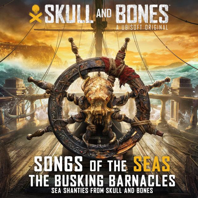 Couverture de Skull and Bones: Song of the Seas (Sea Shanties from Skull and Bones)