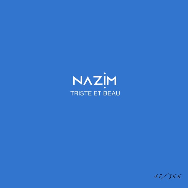 Triste et beau #47