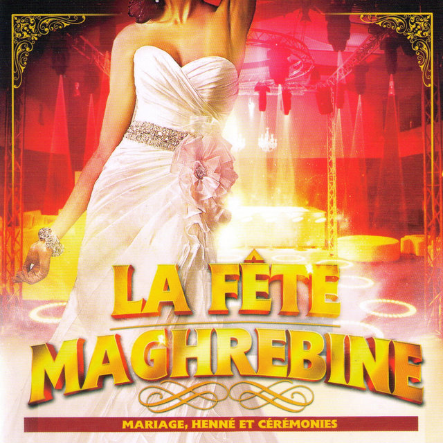 Couverture de La fête maghrebine (Mariage, henné et cérémonies)