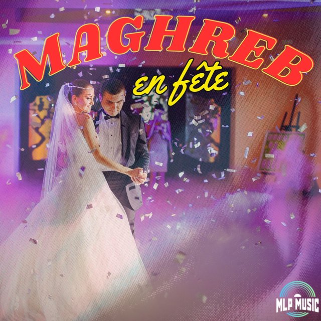 Couverture de Le Maghreb en fête