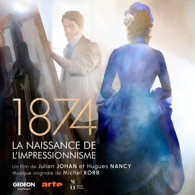 Couverture de 1874, Naissance de l'impresionnisme (Bande originale du documentaire)