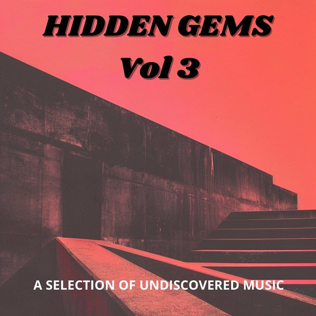 Couverture de Hidden Gems - A Selection of Undiscovered Music, Vol. 3