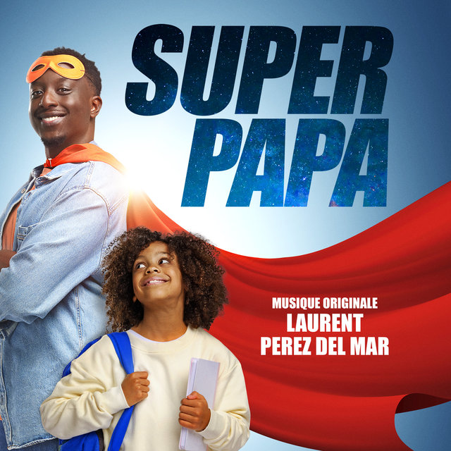 Couverture de Super papa (Bande originale du film)