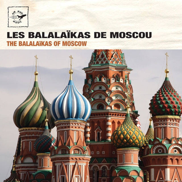 Moscow: Les Balalaïkas de Moscou