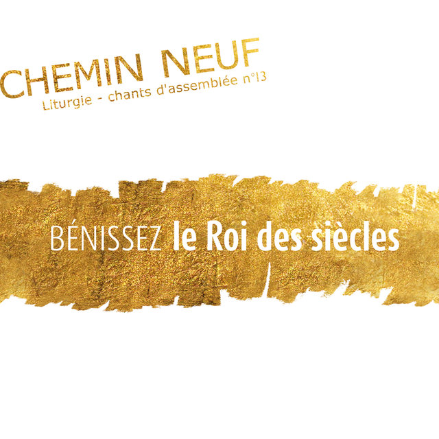 Couverture de Bénissez le Roi des siècles - Liturgie (Chants d'assemblée n°13)