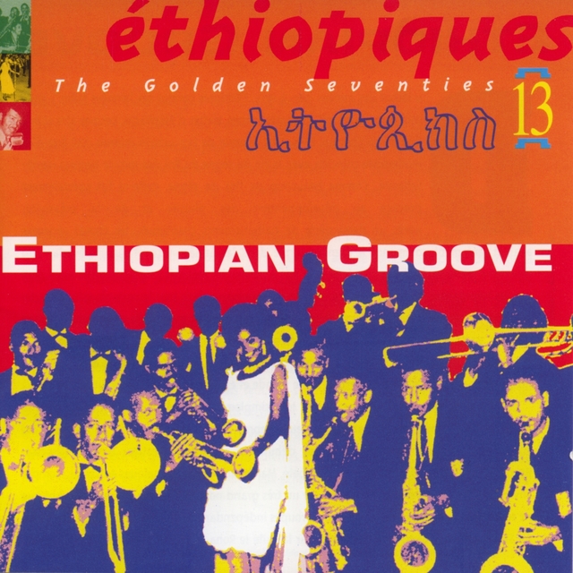 Couverture de Ethiopiques, Vol. 13: The Golden Seventies