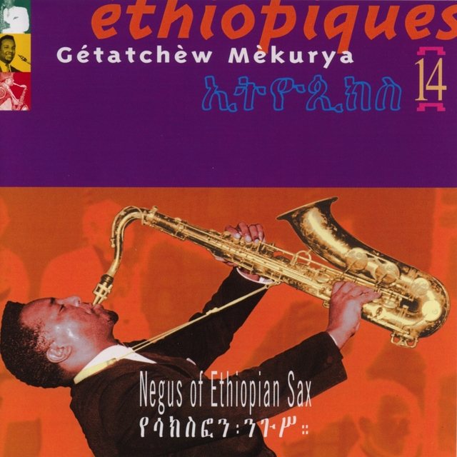 Ethiopiques, Vol. 14: Negus of Ethiopian Sax