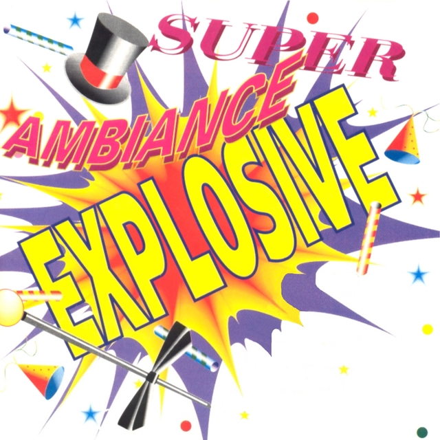 Super ambiance explosive