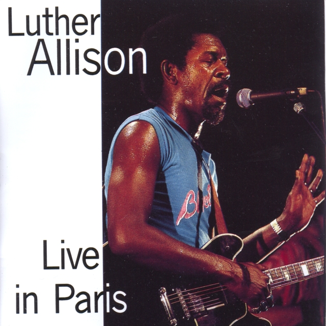 Couverture de Luther Allison Live in Paris 1979