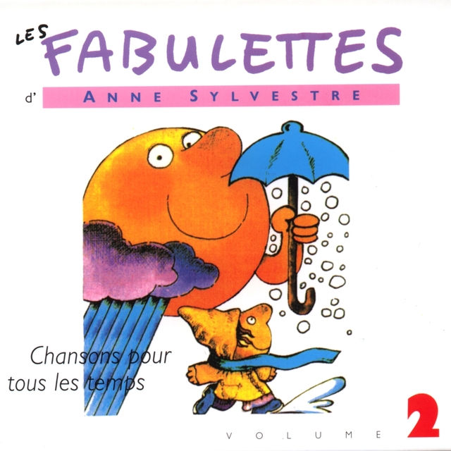 Les Fabulettes, vol. 2 : Chansons pour tous les temps