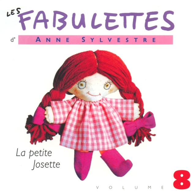 Les Fabulettes, vol. 8 : La petite Josette