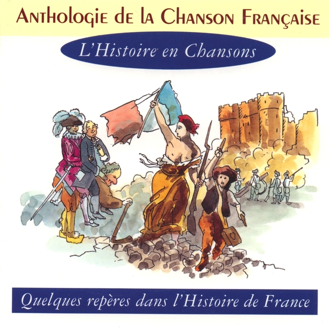 Couverture de Anthologie de la chanson française - l'histoire en chansons