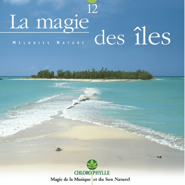 Chlorophylle 12 : La magie des îles