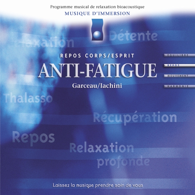 Musique d'immersion : Anti-fatigue