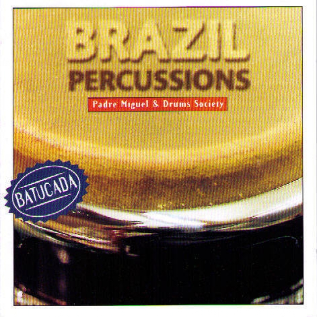 Couverture de Brazil Percussions: Batucada