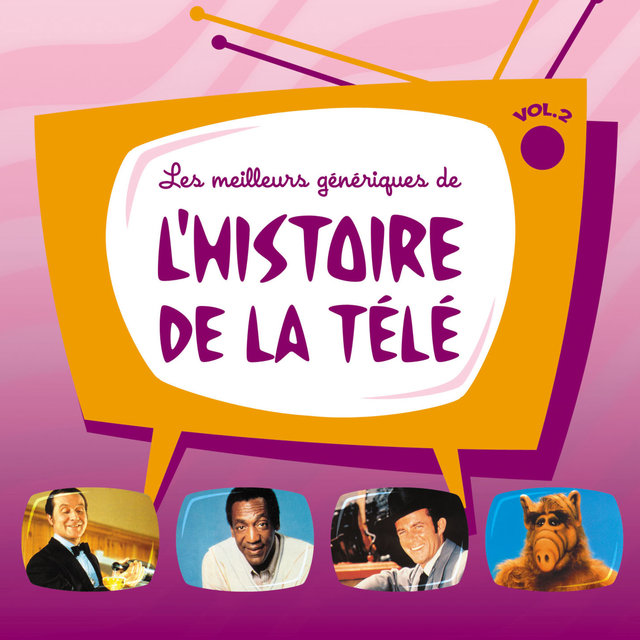 Couverture de Les meilleurs génériques de l'histoire de la télé, Vol. 2