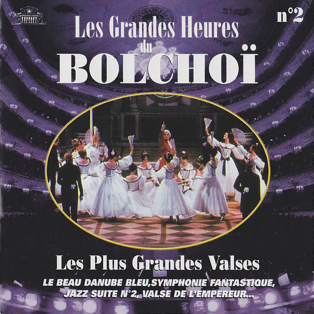 Couverture de Les grandes heures du Bolchoï, Vol. 2: Les plus grandes valses