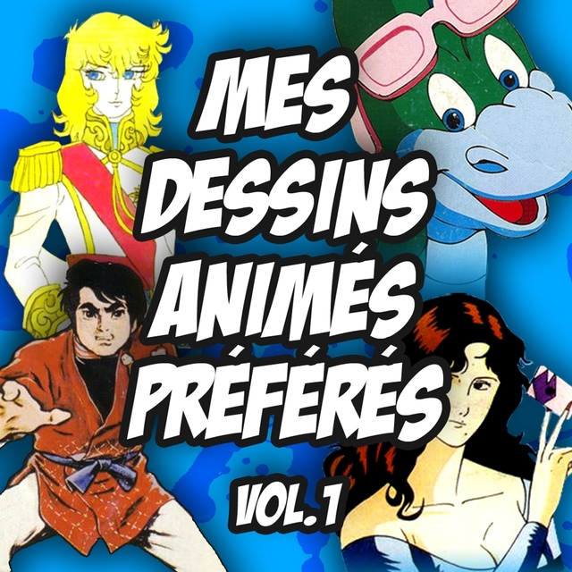 Mes dessins animés préférés, vol. 1